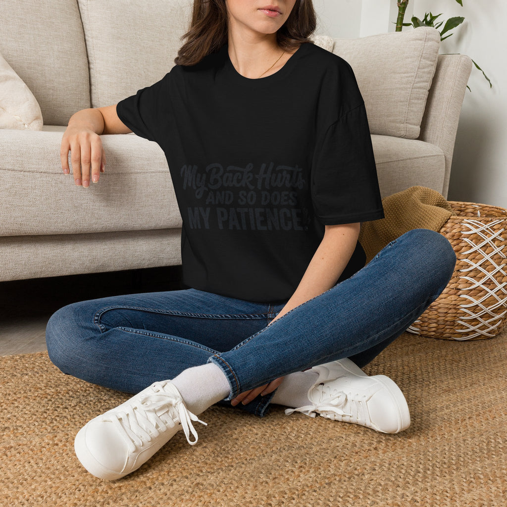 My Back Hurts and So Does My Patience – Rough Hands Apparel Tee