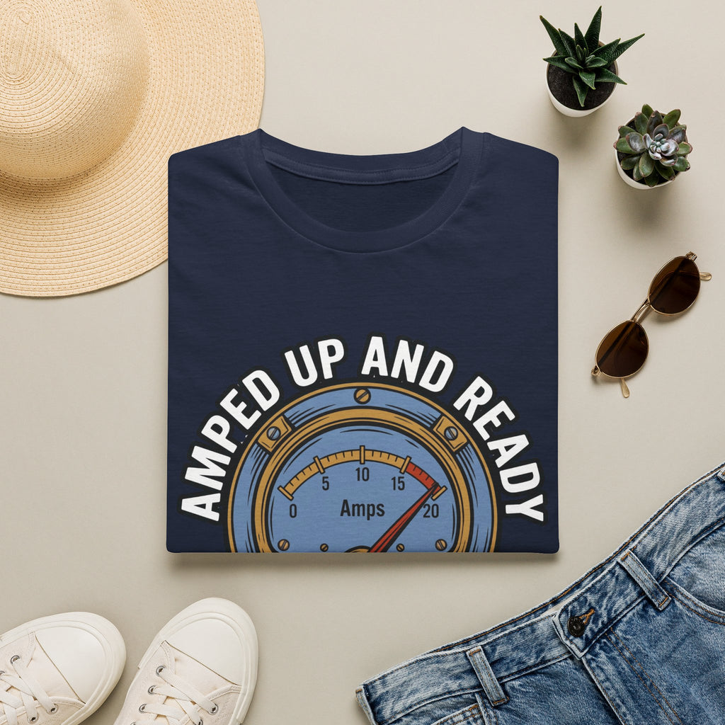 Amped Up And Ready - Rough Hands Apparel Tee