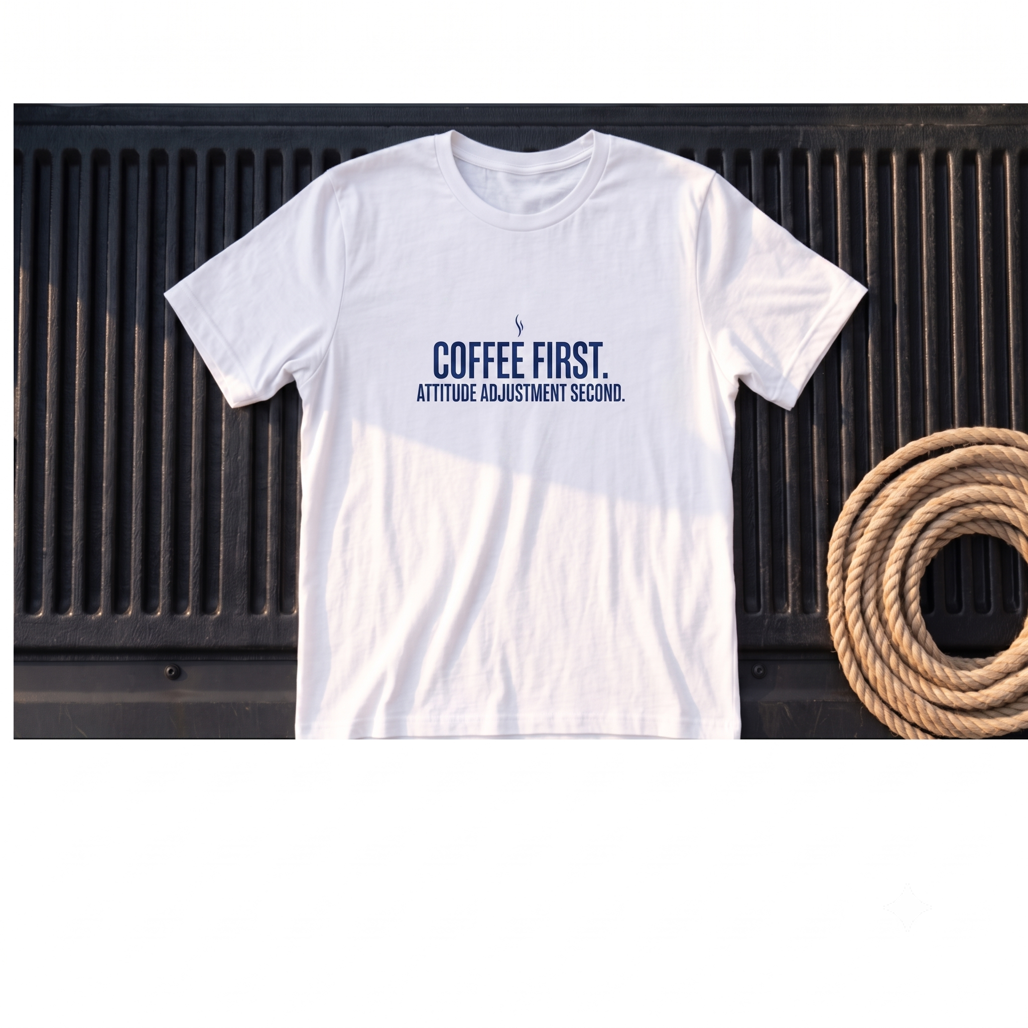 Coffee First, Attitude Adjustment Second – Rough Hands Apparel Tee