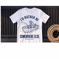 I'd Rather Be Somewhere Else (Fishing, Probably) – Rough Hands Apparel Tee