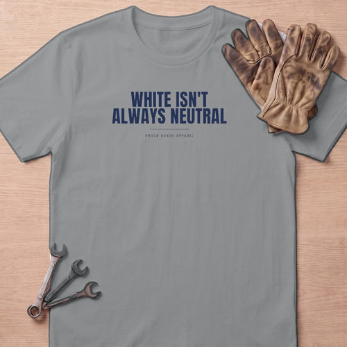 Always Neutral T-Shirt