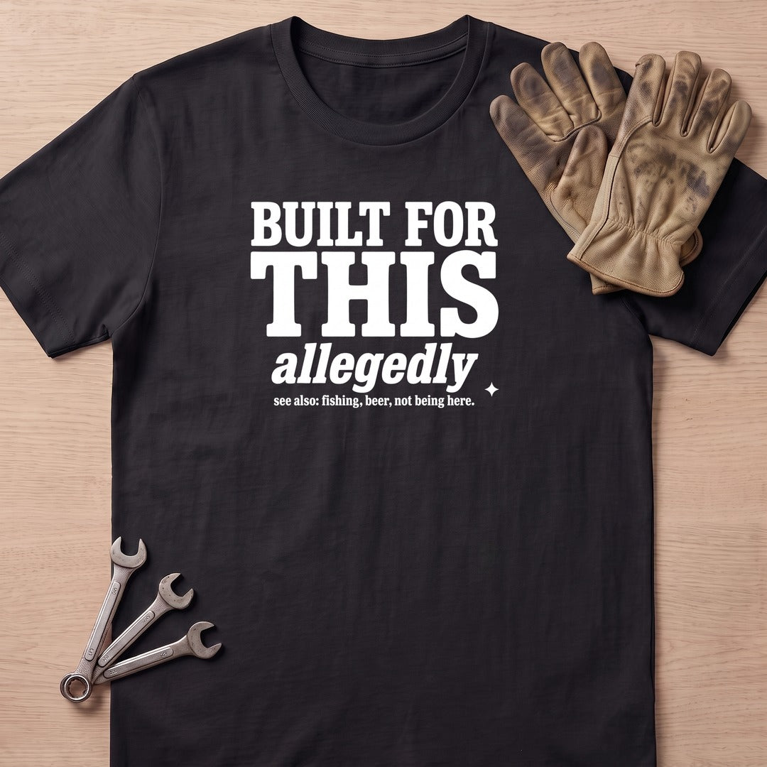 Built Allegedly T-Shirt