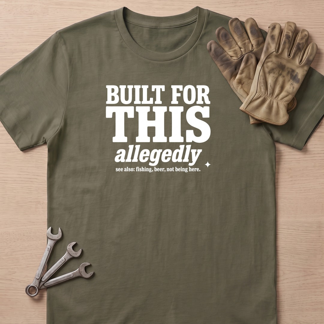 Built Allegedly T-Shirt