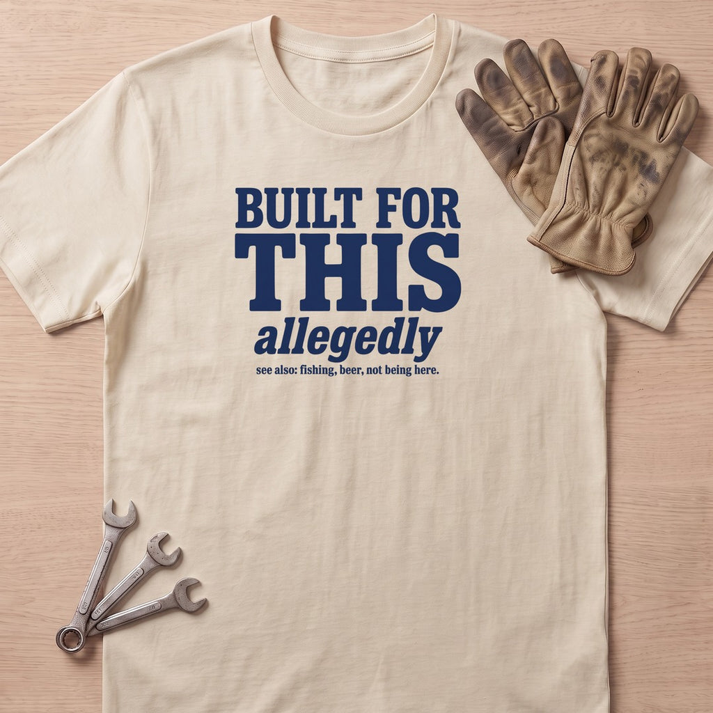 Built Allegedly T-Shirt