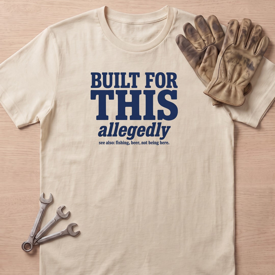 Built Allegedly T-Shirt