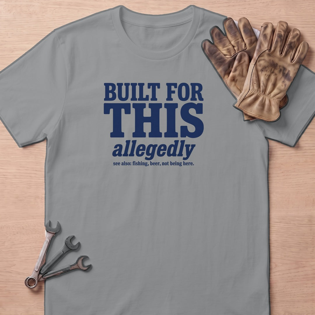 Built Allegedly T-Shirt
