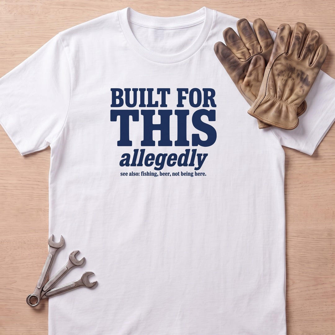 Built Allegedly T-Shirt