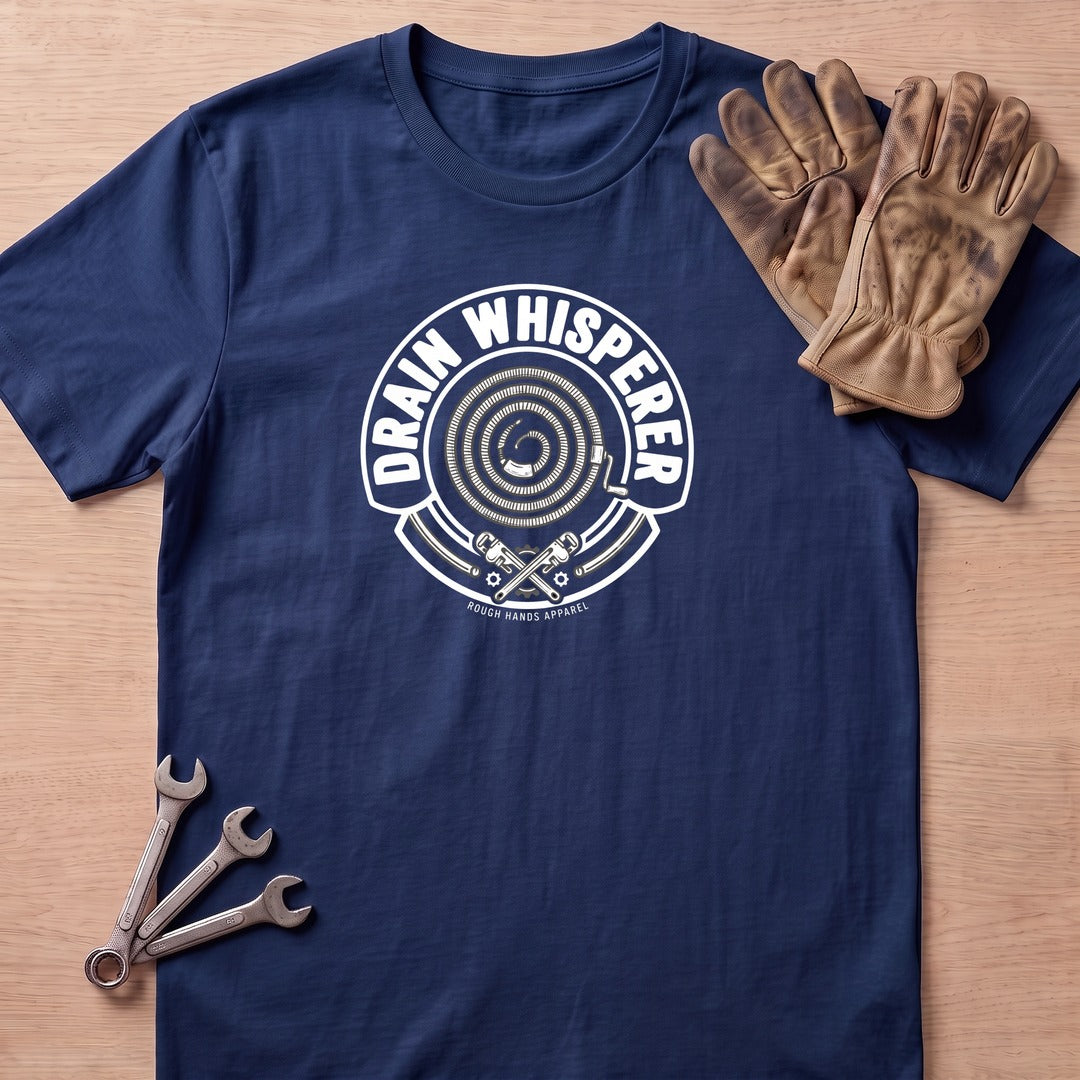 Drain Whisperer T-Shirt