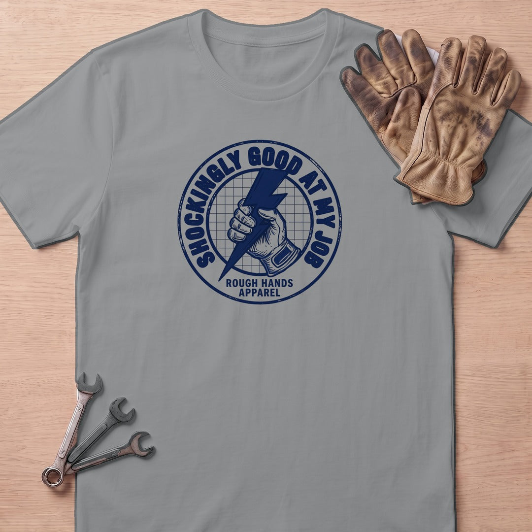 Shockingly Good T-Shirt