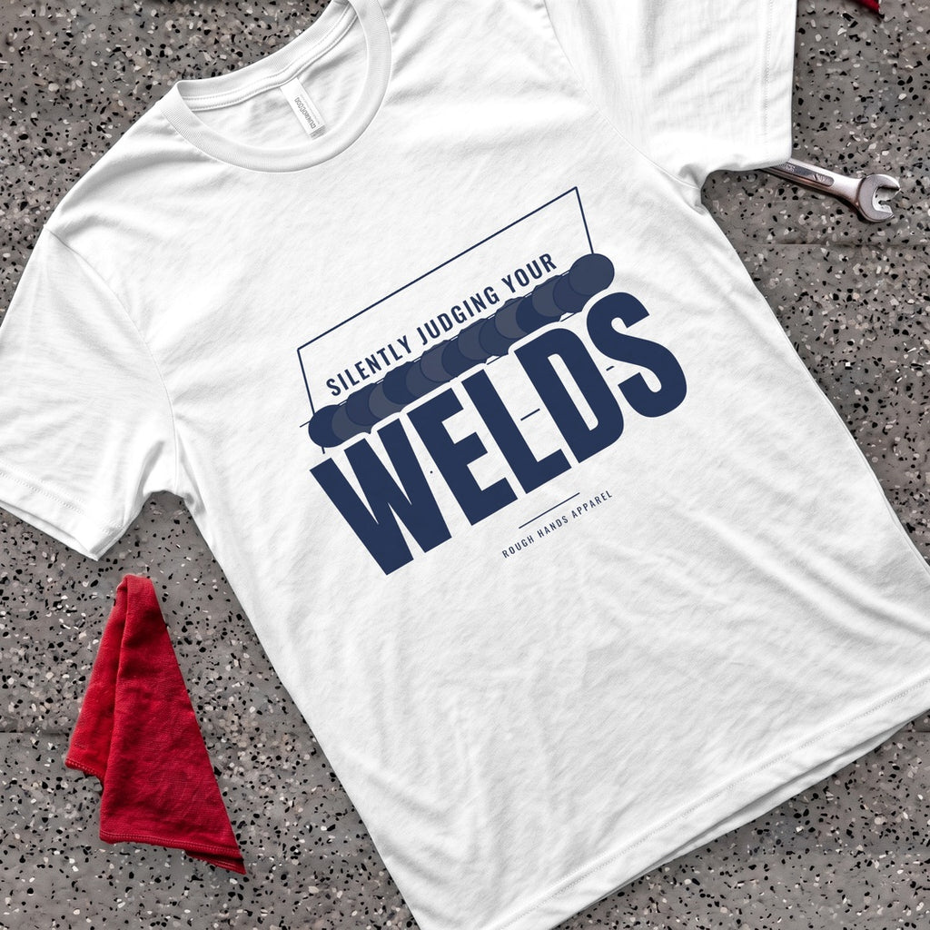 Silently Judging Welds T-Shirt