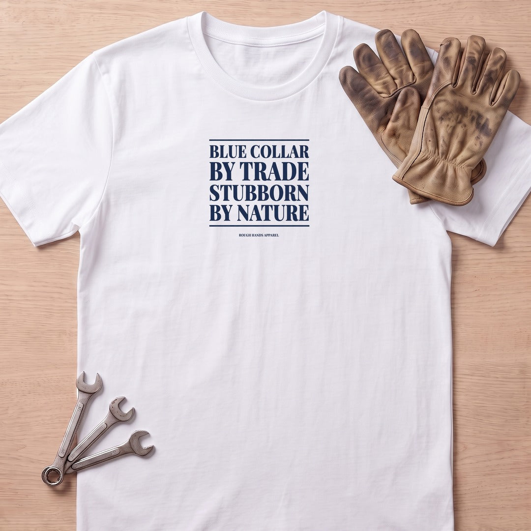 Stubborn by Nature T-Shirt