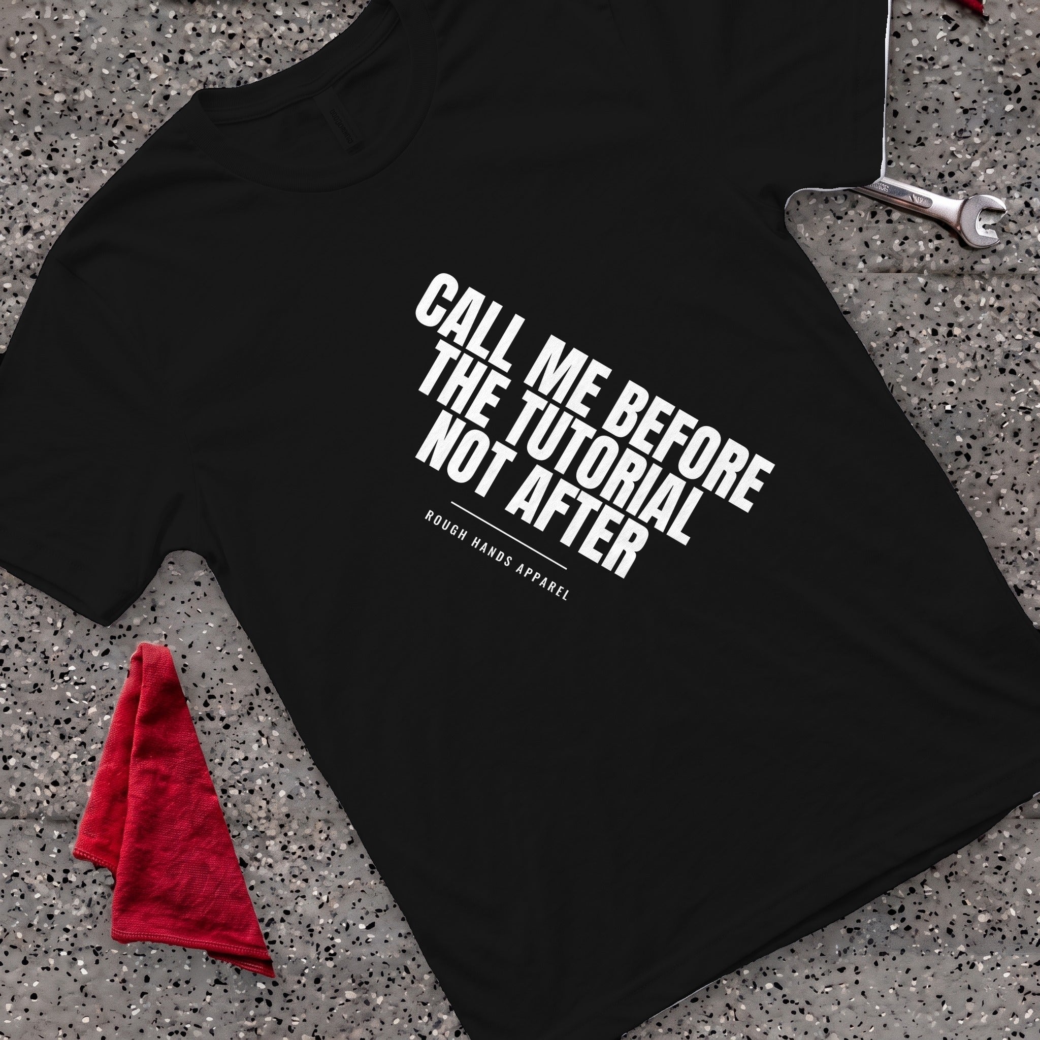 Before The Tutorial T-Shirt