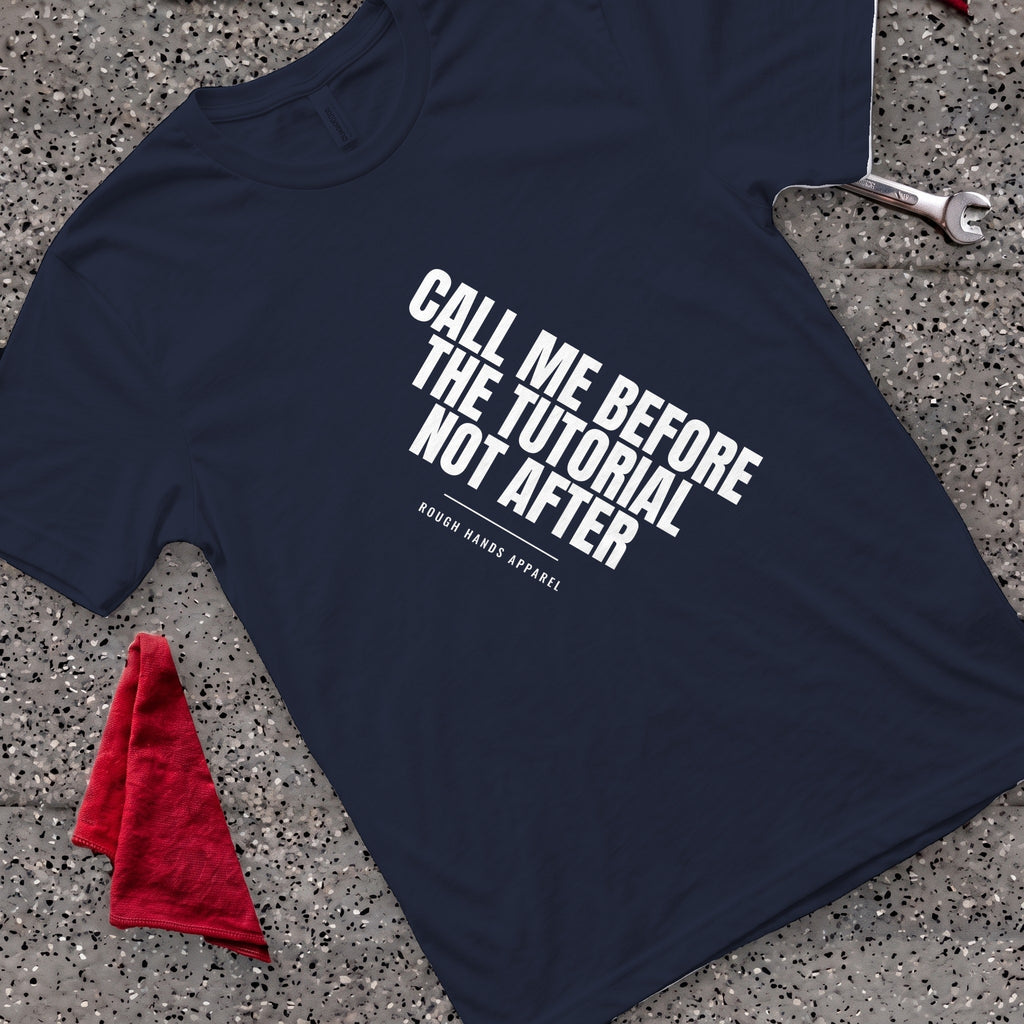 Before The Tutorial T-Shirt