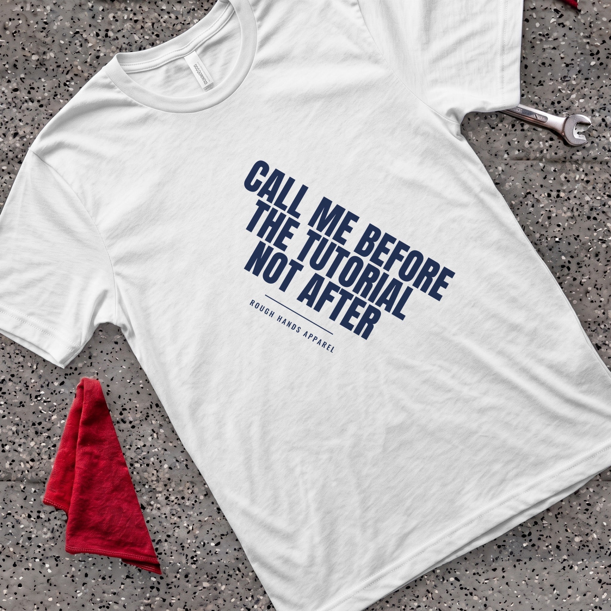 Before The Tutorial T-Shirt