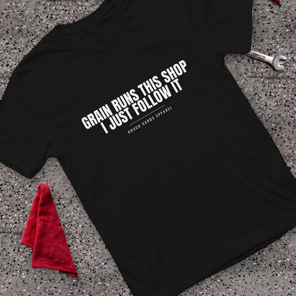 Grain Runs It T-Shirt