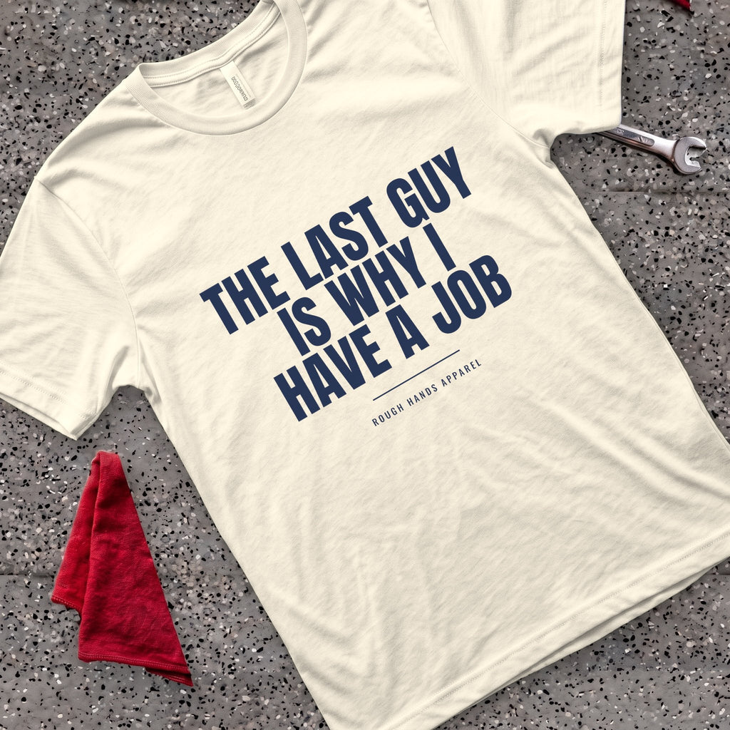 Last Guy T-Shirt