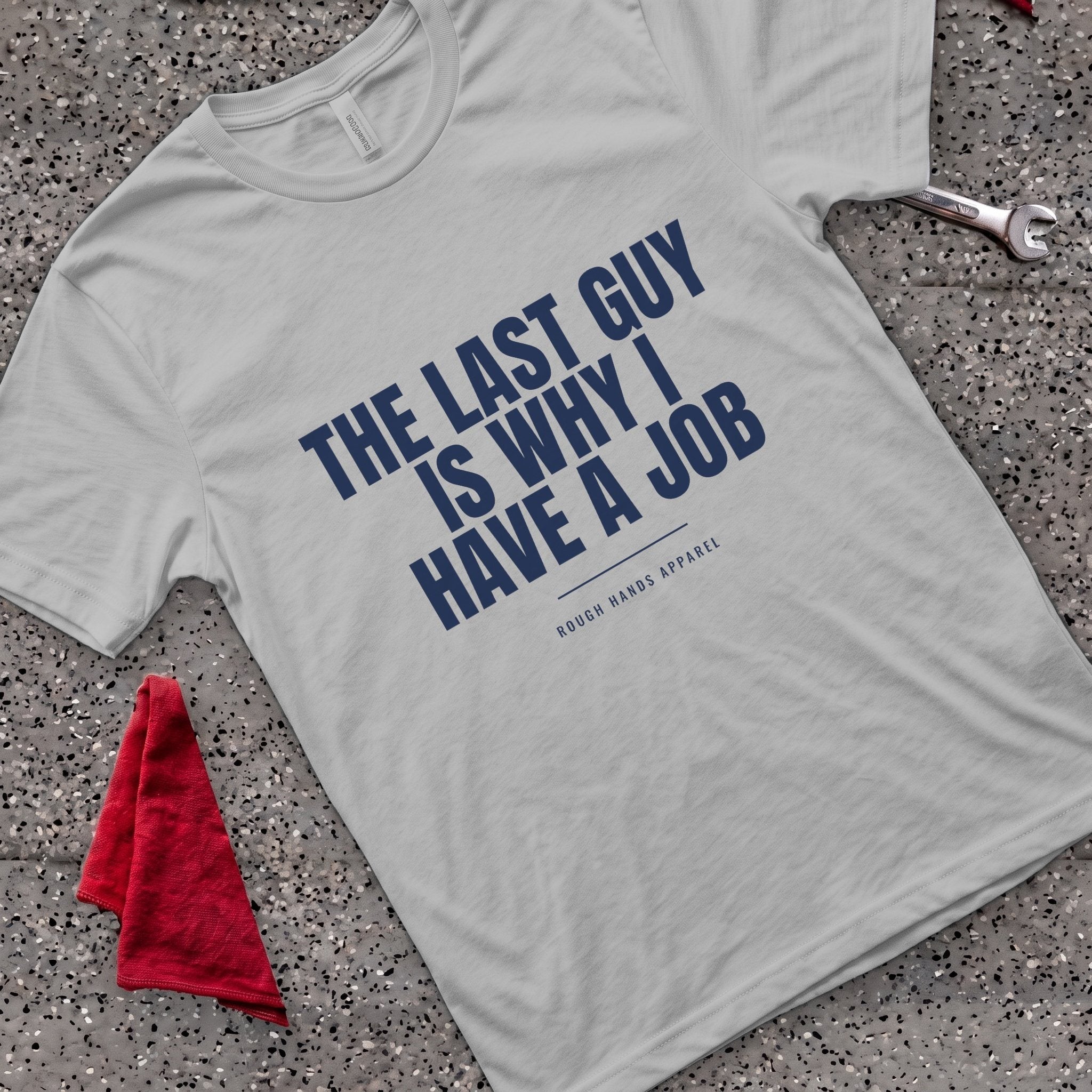Last Guy T-Shirt