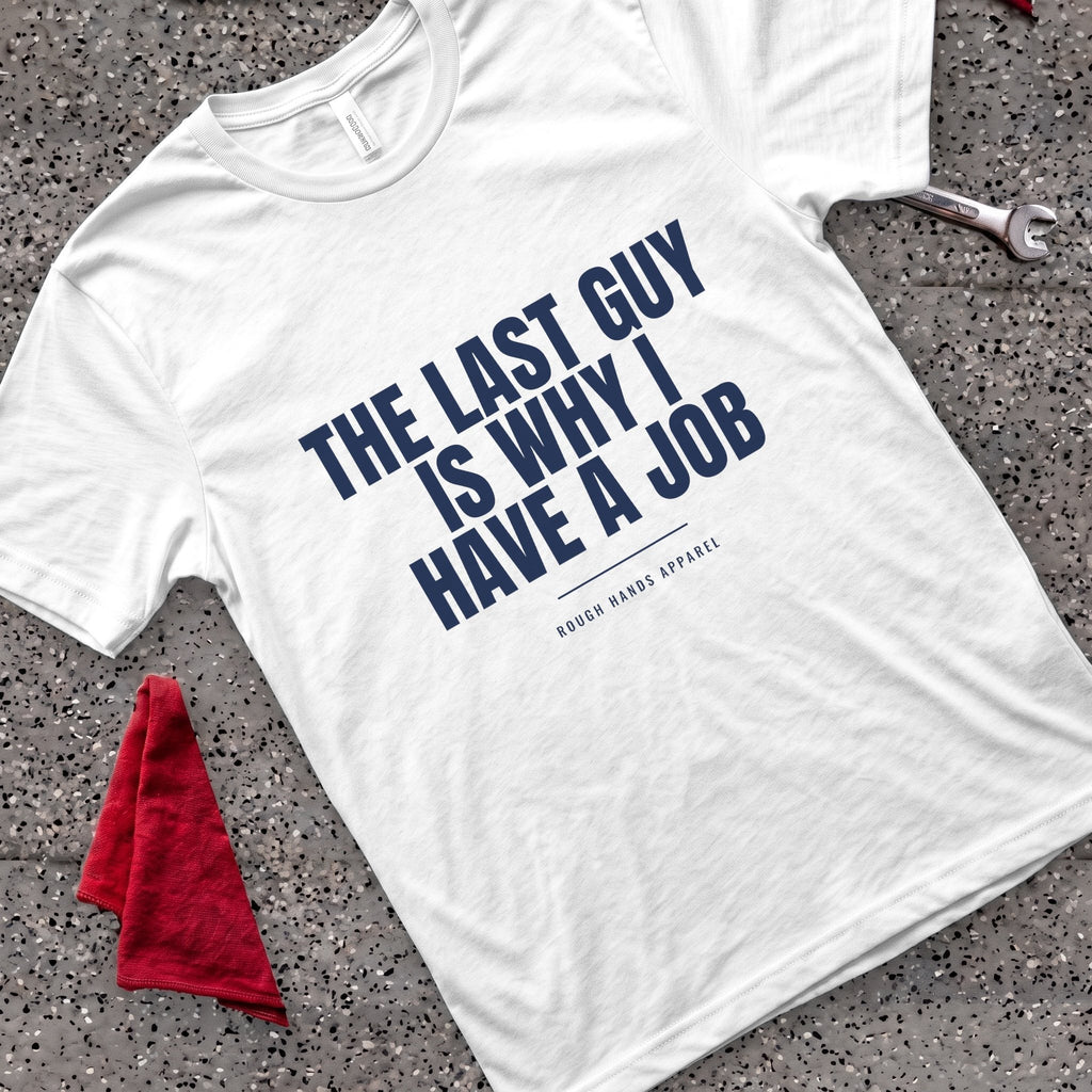Last Guy T-Shirt