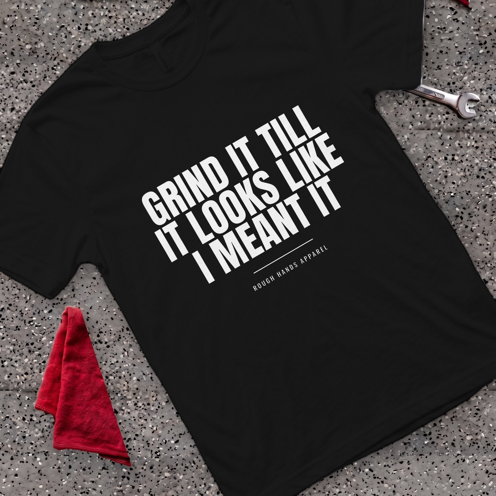 Meant It T-Shirt