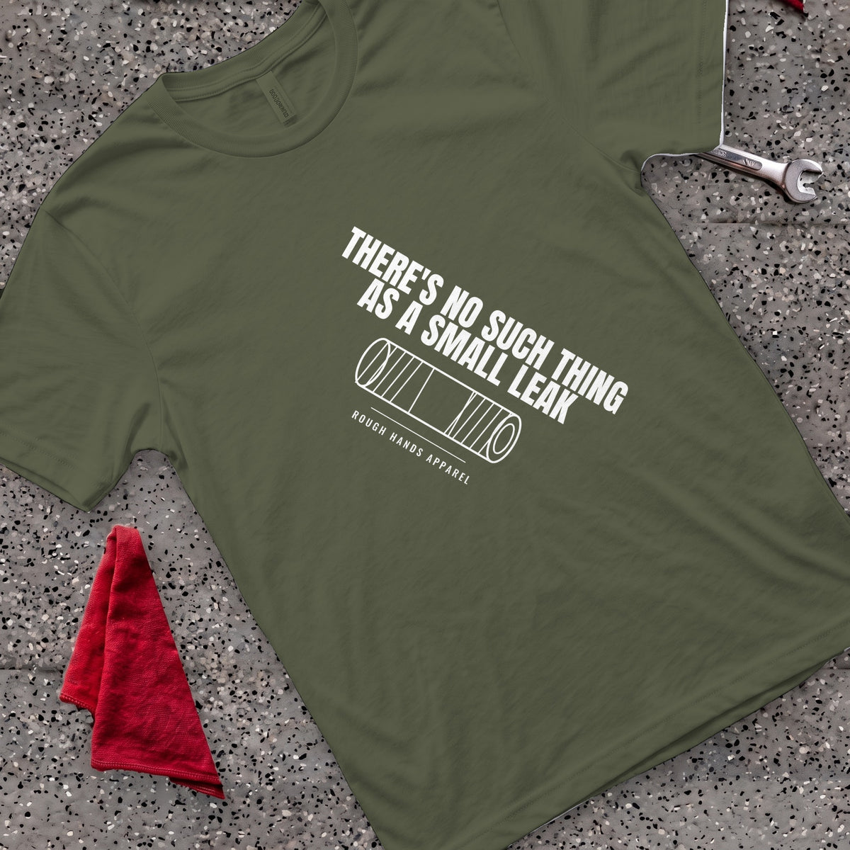 No Small Leak T-Shirt