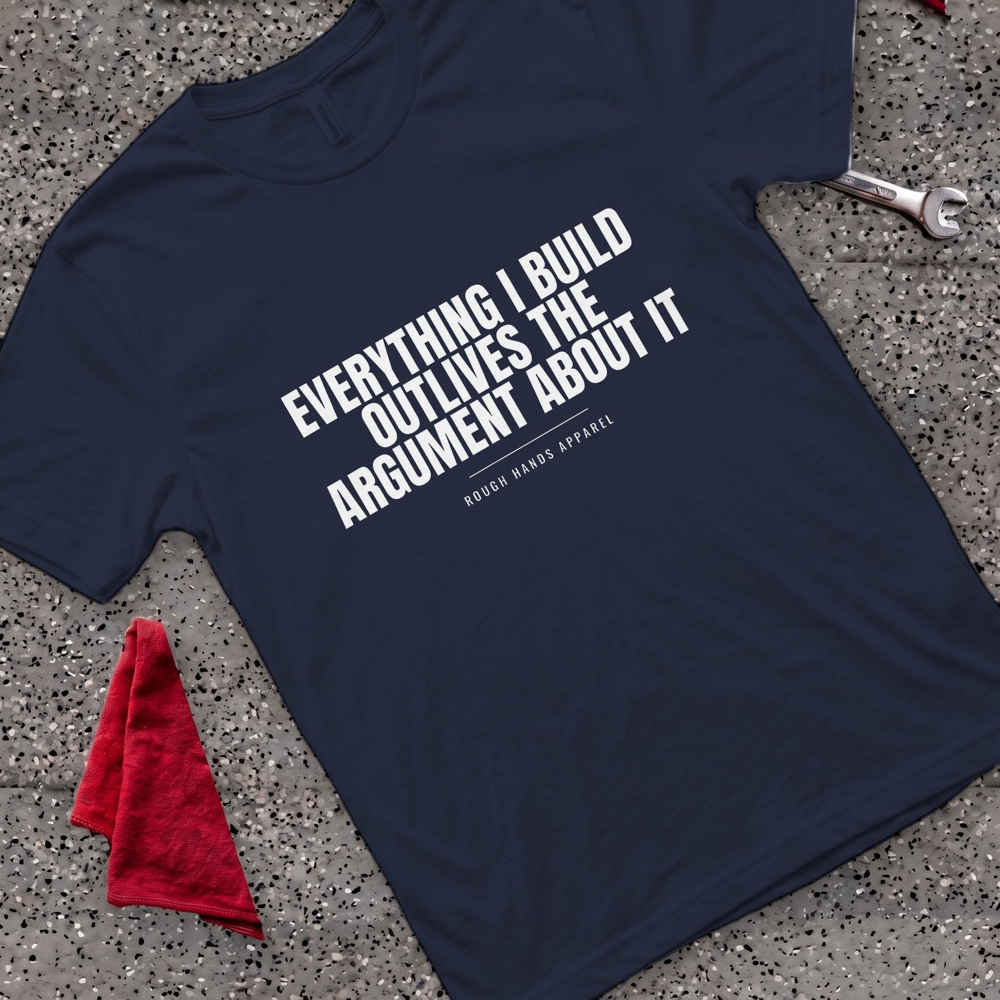 Outlives Arguments T-Shirt
