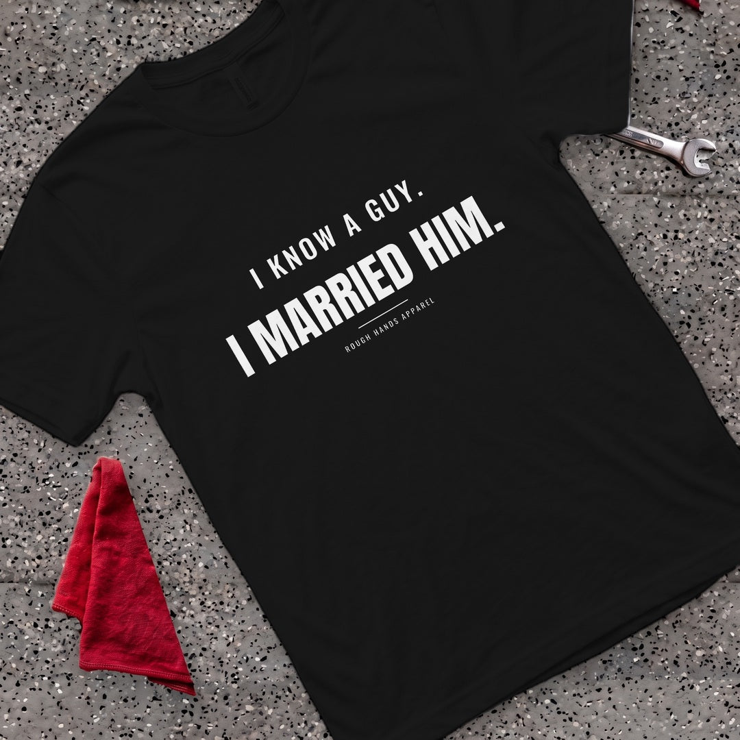 Know A Guy T-Shirt
