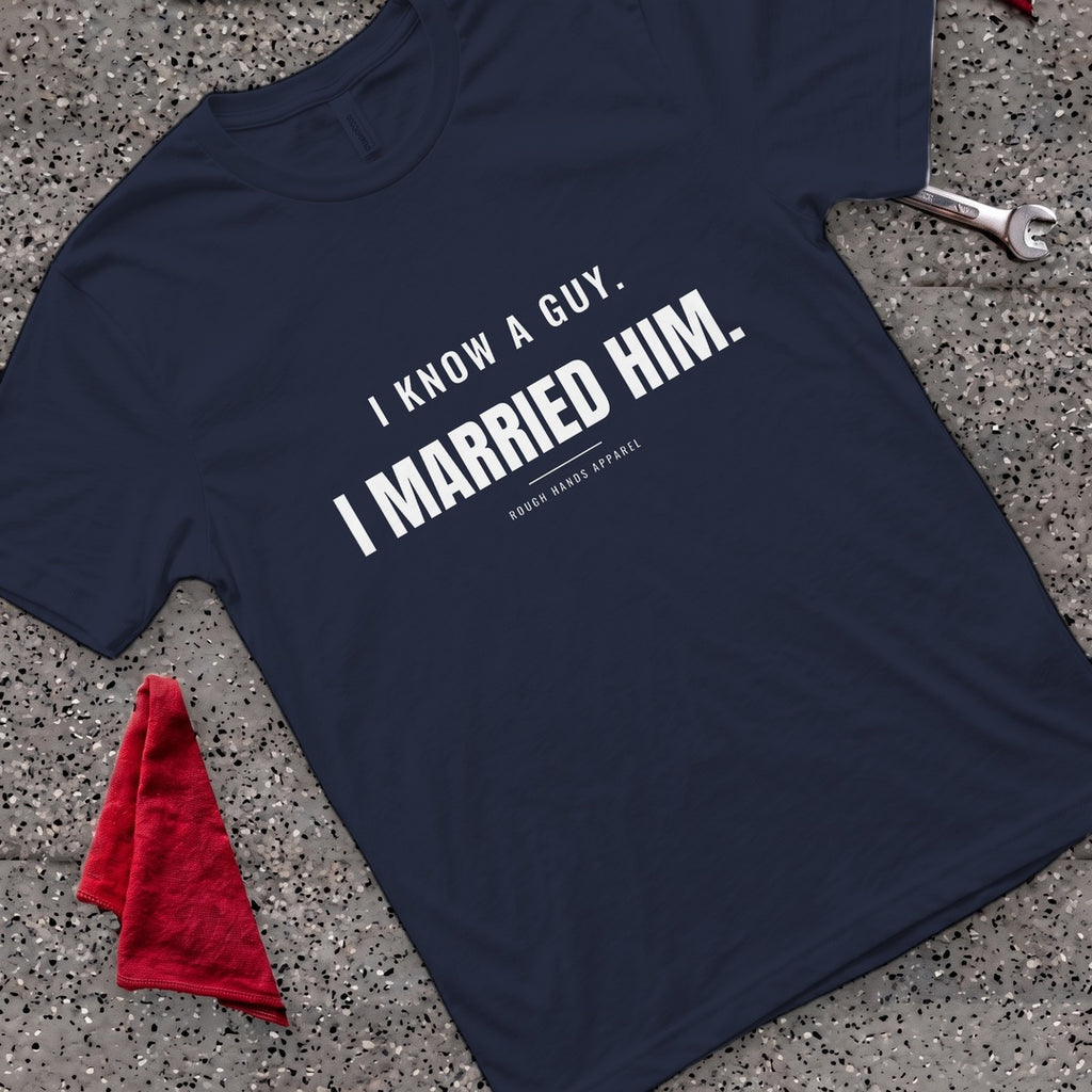 Know A Guy T-Shirt