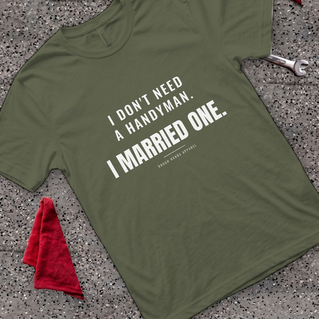 Married The Handyman T-Shirt