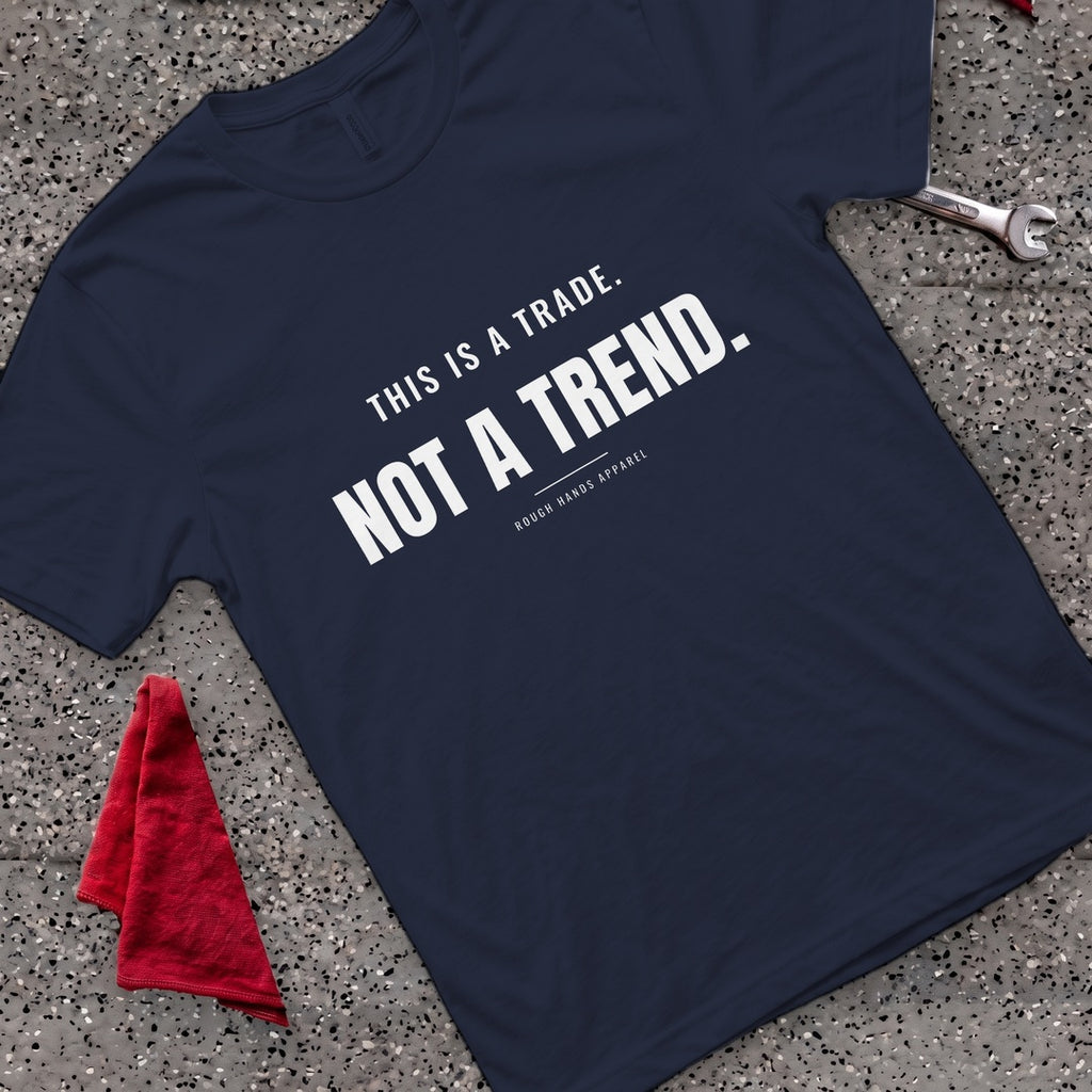 Trade Not Trend T-Shirt