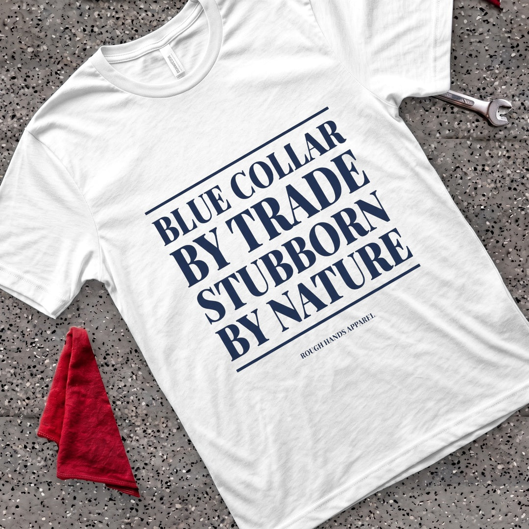 Stubborn by Nature T-Shirt - White