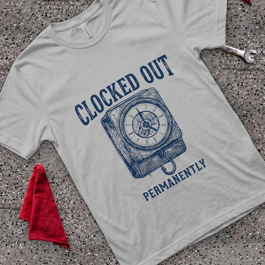 Clocked Out Permanently T-Shirt - Sport Grey