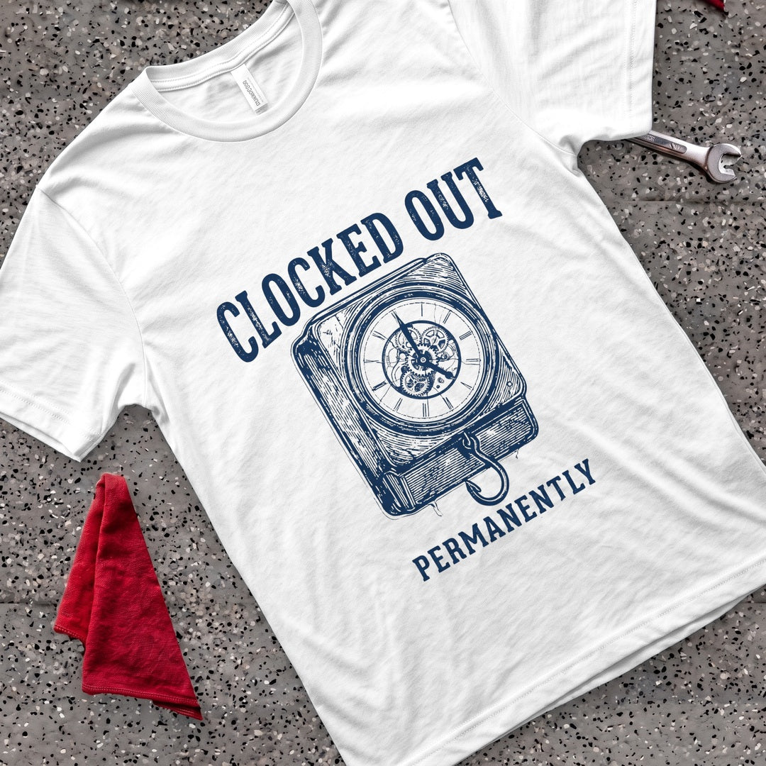 Clocked Out Permanently T-Shirt - White