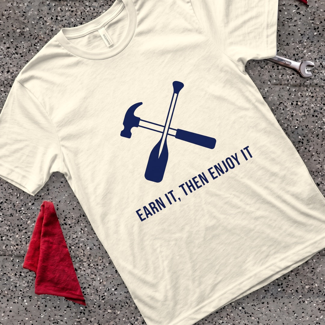Earn Then Enjoy T-Shirt - Natural