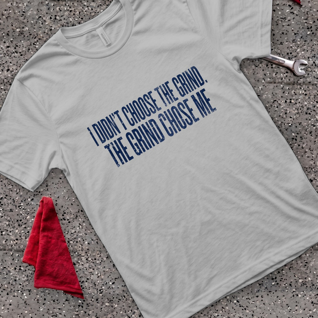 Grind Chose Me T-Shirt - Sport Grey