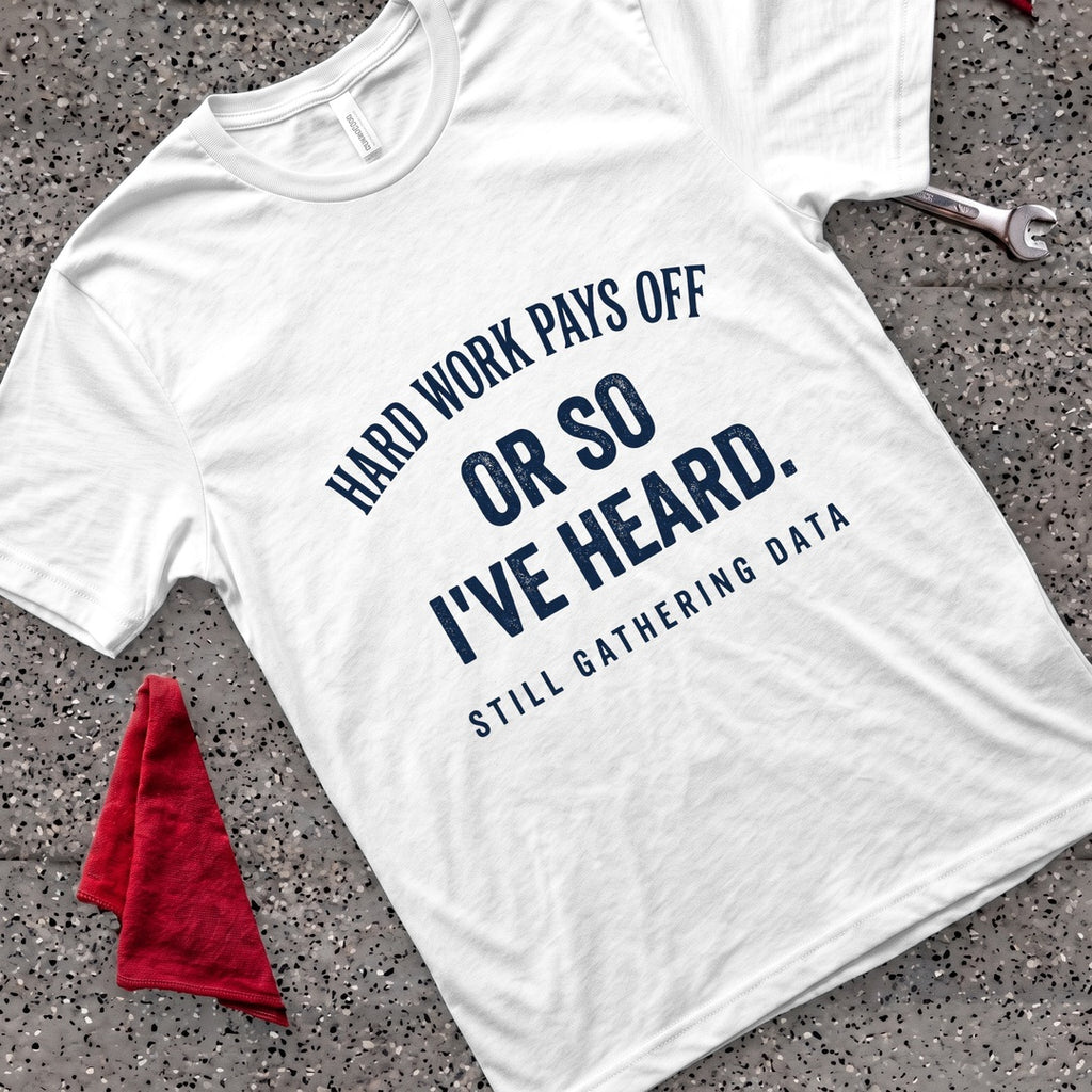 Hard Work Pays T-Shirt - White