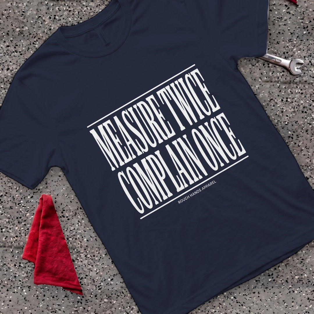 Complain Once T-Shirt - Navy