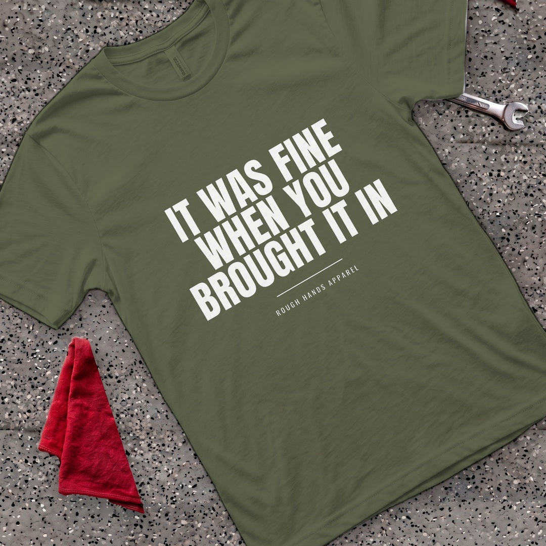 Was Fine Before T-Shirt - Military Green