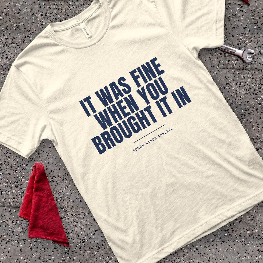 Was Fine Before T-Shirt - Natural