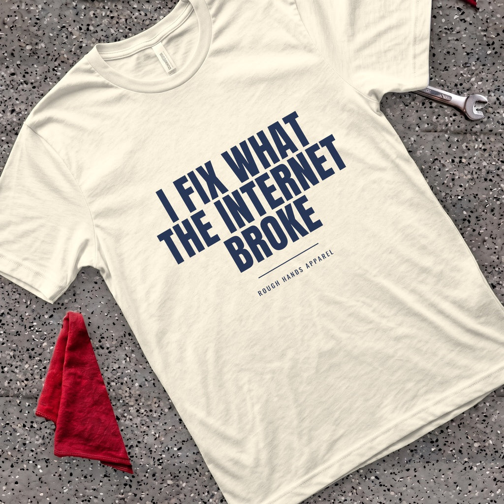 Internet Broke It T-Shirt - Natural