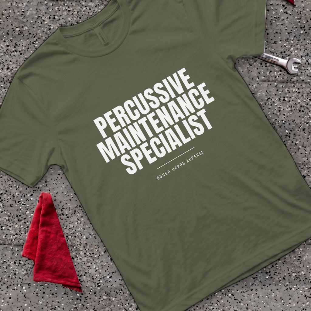 Percussive Maintenance T-Shirt - Military Green