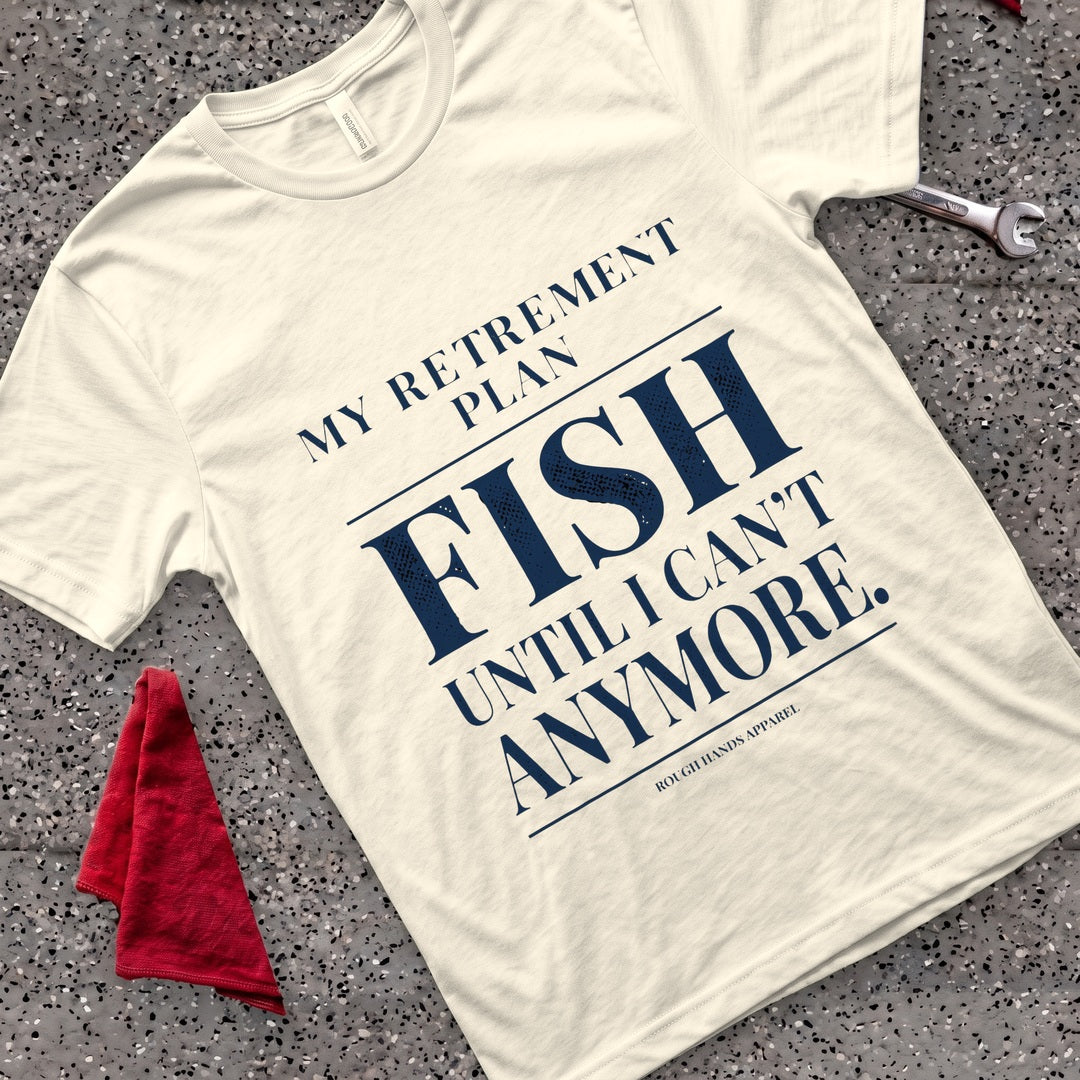 Retirement Plan T-Shirt - Natural