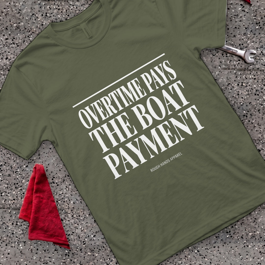 Overtime Pays T-Shirt - Military Green