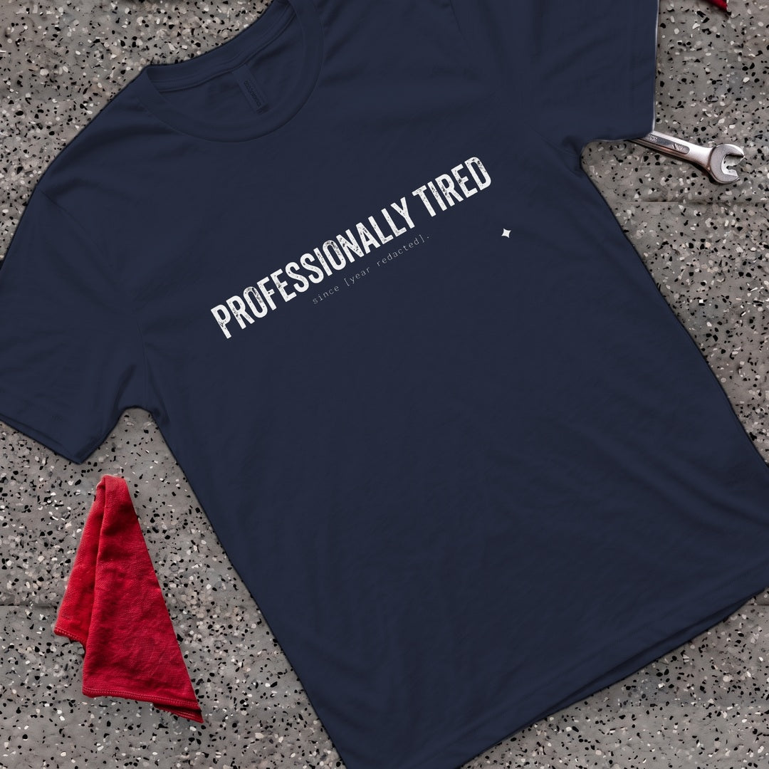 Professionally Tired T-Shirt - Navy