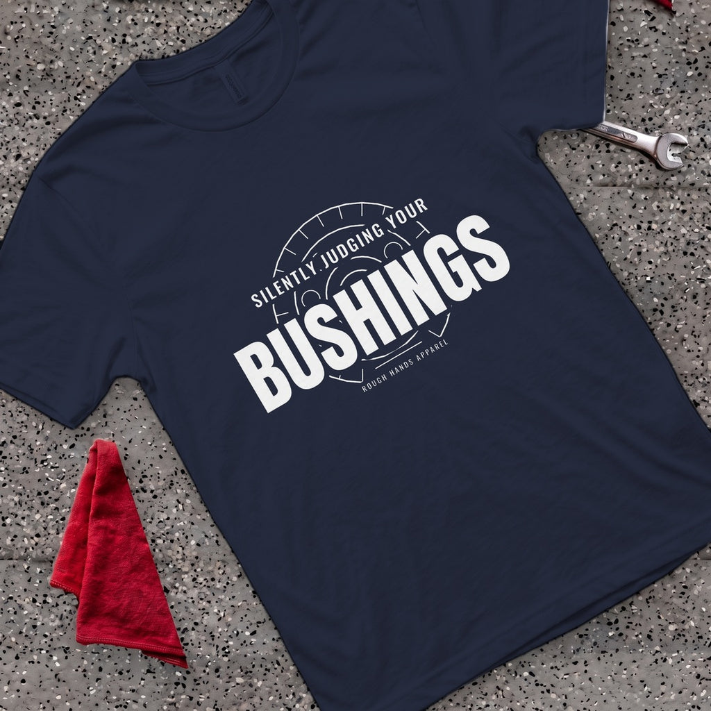 Silently Judging Bushings T-Shirt - Navy