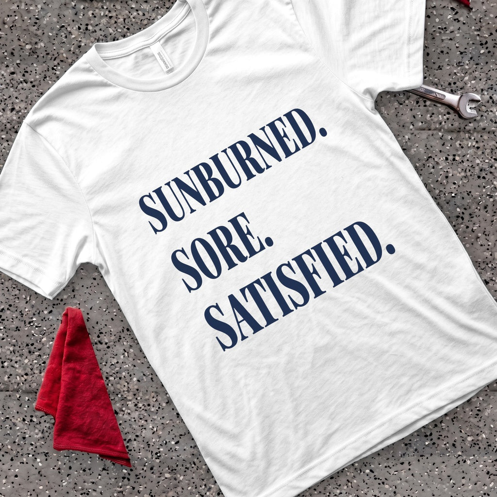 Sore & Satisfied T-Shirt - White