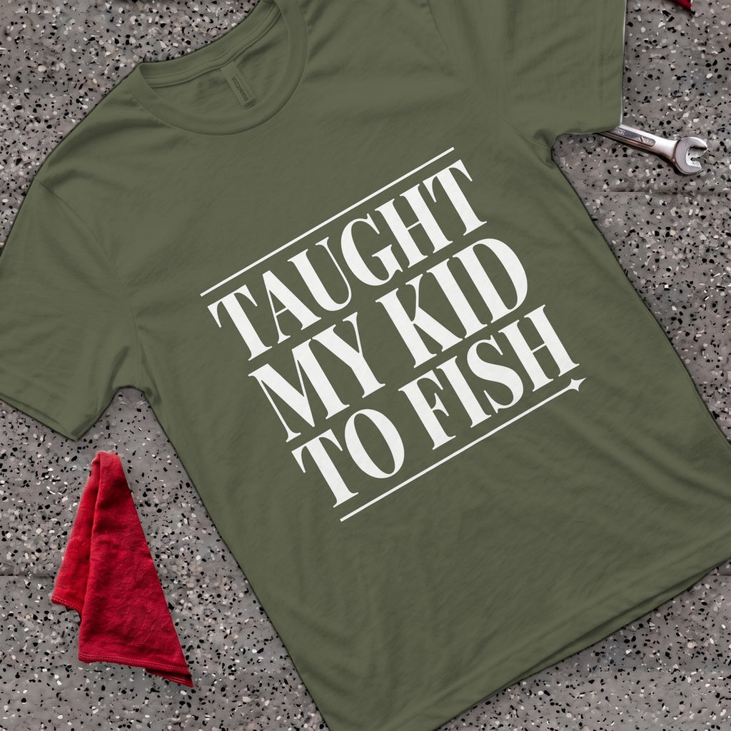 Taught To Fish T-Shirt - Military Green