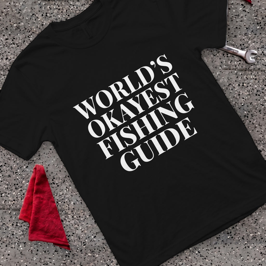 Okayest Fishing Guide T-Shirt - Black